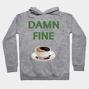 damn fine coffee Hoodie